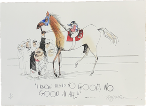 Kentucky Derby 50th Anniversary Print: "I Know This Is No Good, No Good At All."